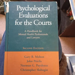 Psychological Evaluations for the Courts, Second Edition