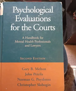 Psychological Evaluations for the Courts, Second Edition