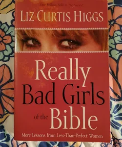 Really Bad Girls of the Bible