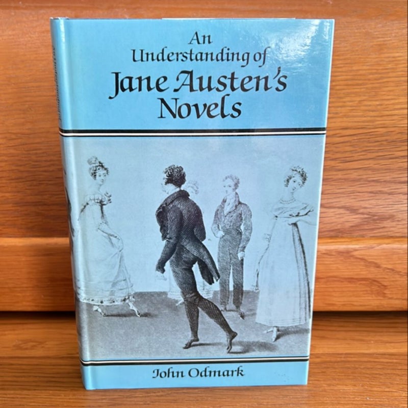 An Understanding of Jane Austen’s Novels 