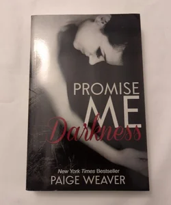 **SIGNED** Promise Me Darkness