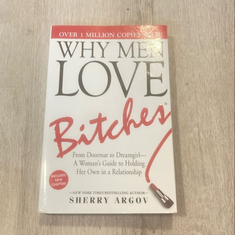 Why Men Love Bitches