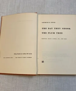 The Day They Shook The Plum Tree by: Lewis, Arthur H./ First Edition HC/1963