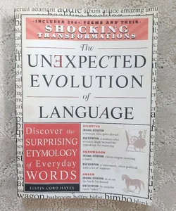 The Unexpected Evolution of Language