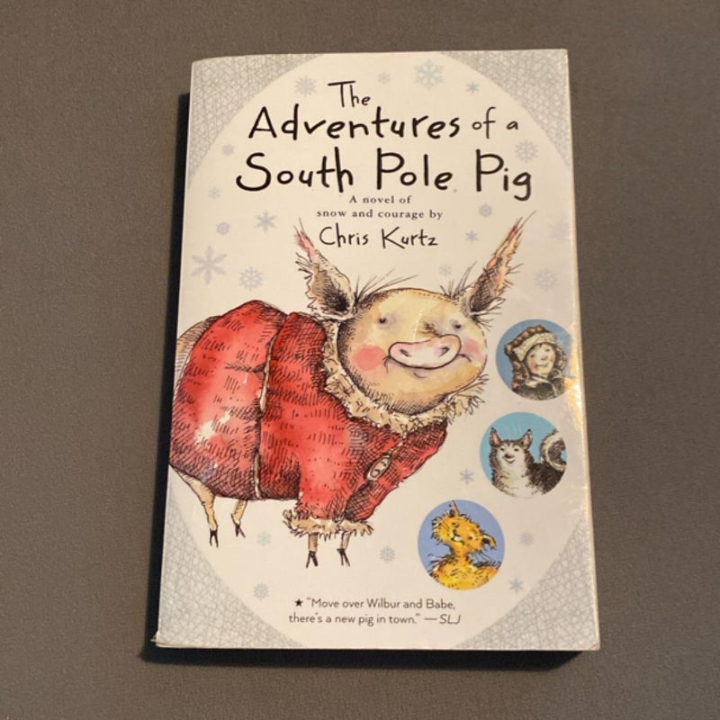The Adventures of a South Pole Pig