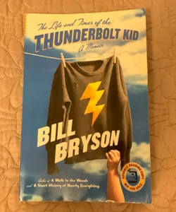 THE LIFE AND TIMES OF THE THUNDERBOLT KID- Advance Reading Copy