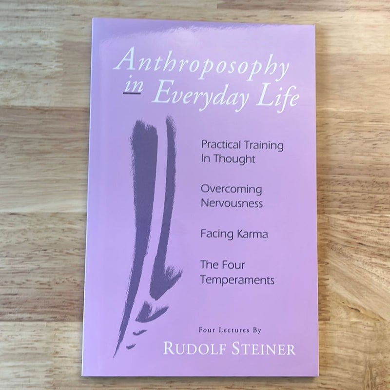 Anthroposophy in Everyday Life