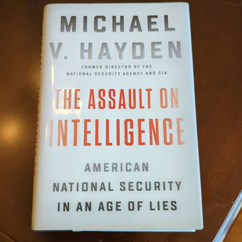 The Assault on Intelligence