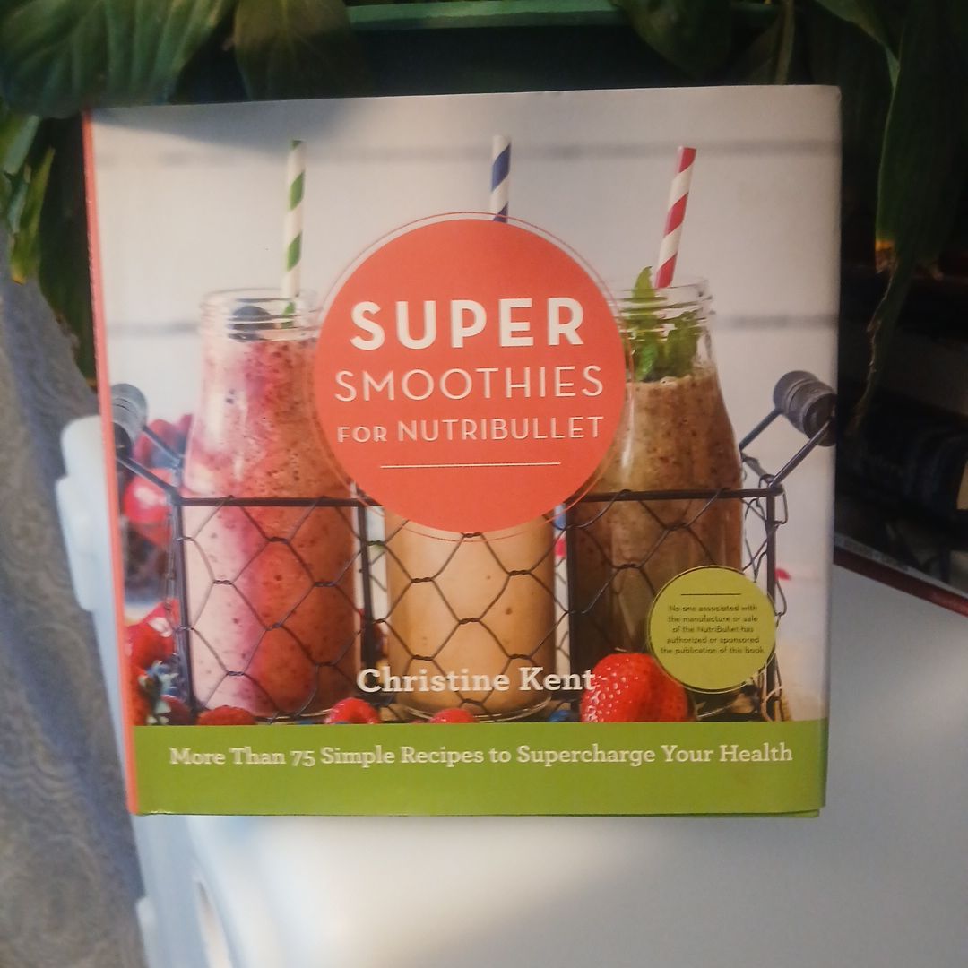 Super Smoothies for NutriBullet