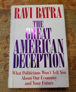 The Great American Deception