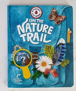 Backpack Explorer: on the Nature Trail **No Magnifying Glass**