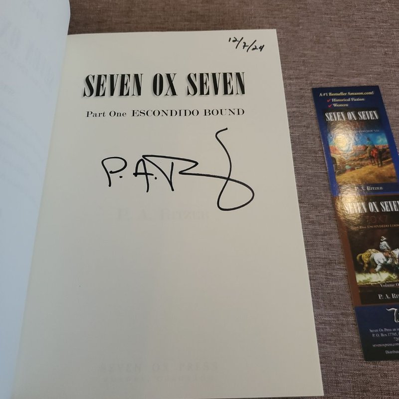 Seven Ox Seven Part One, Escondido Bound by P. A. Ritzer