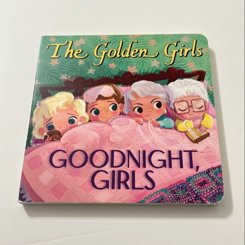 The Golden Girls: Goodnight, Girls