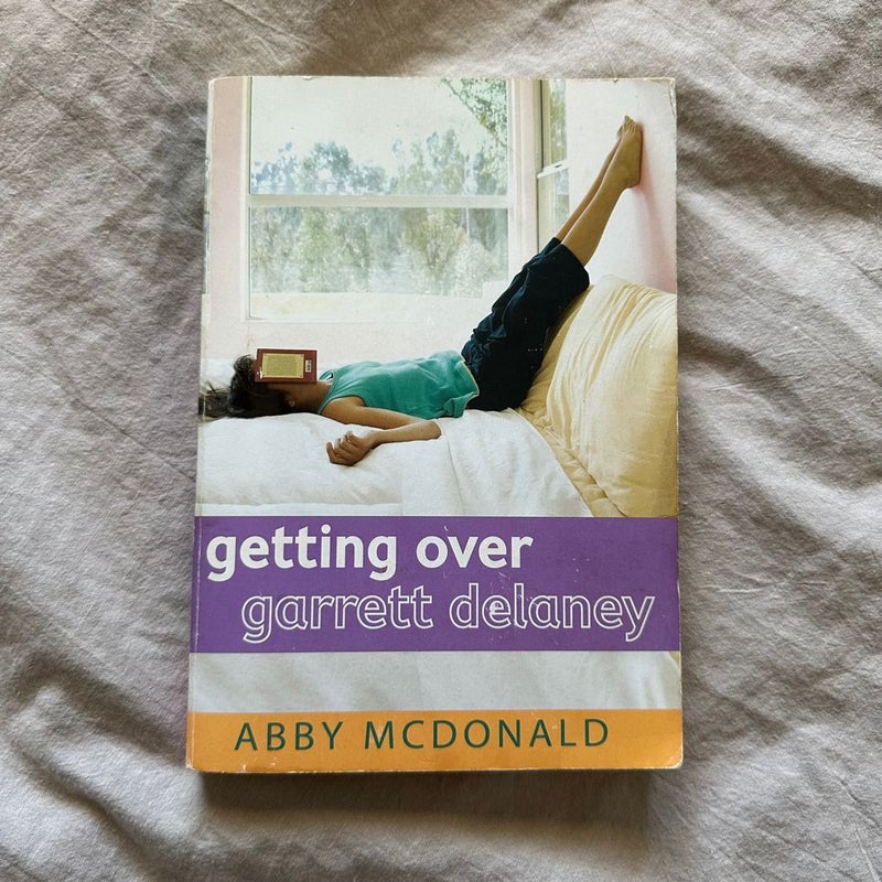 Getting Over Garrett Delaney (WILL BE GONE BY 8/24)