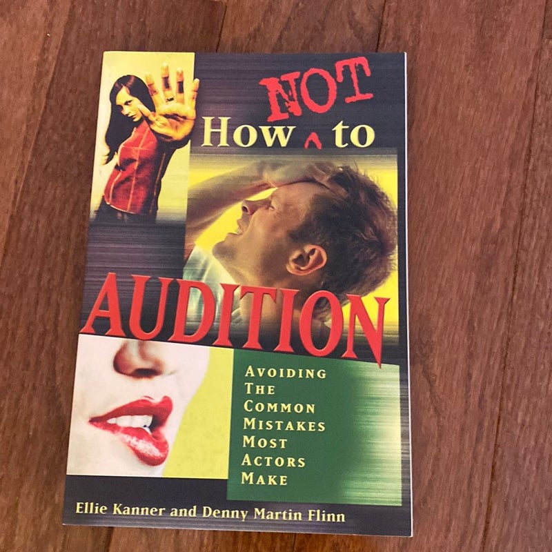 How Not to Audition