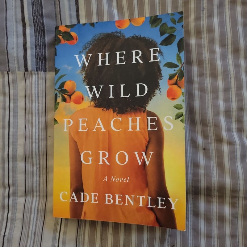 Where Wild Peaches Grow