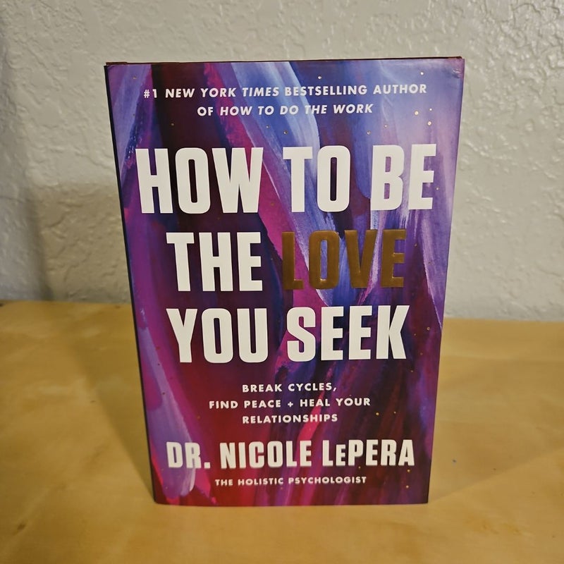 How to Be the Love You Seek