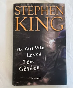 The Girl Who Loved Tom Gordon (first edition & printing)
