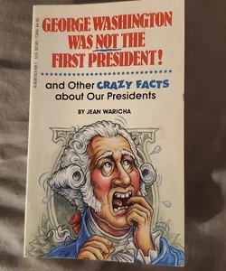George Washington was not the first president