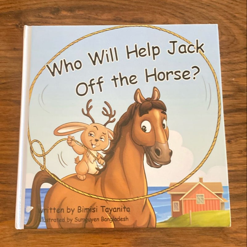 Who Will Help Jack off the Horse?