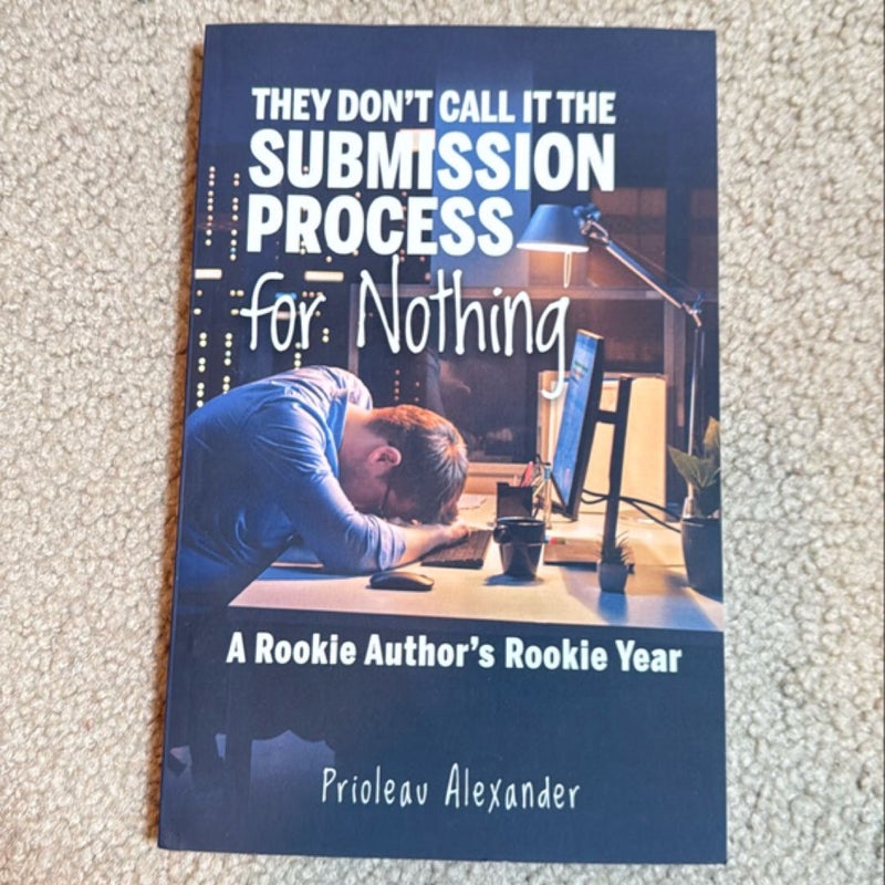 They Don't Call It the Submission Process for Nothing