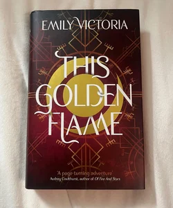 This Golden Flame (Fairyloot Edition) 