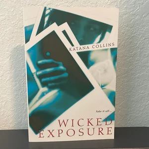 Wicked Exposure