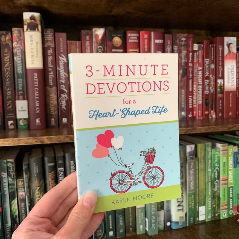 3-Minute Devotions for a Heart-Shaped Life