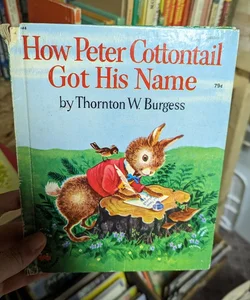 How Peter Cottontail Got His Name 