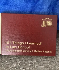 101 Things I Learned ® in Law School