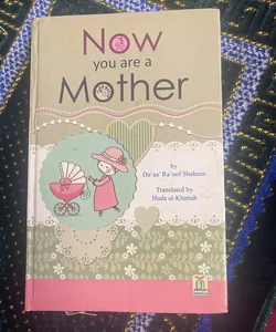 (Like New) Now You Are A Mother - Islamic Book