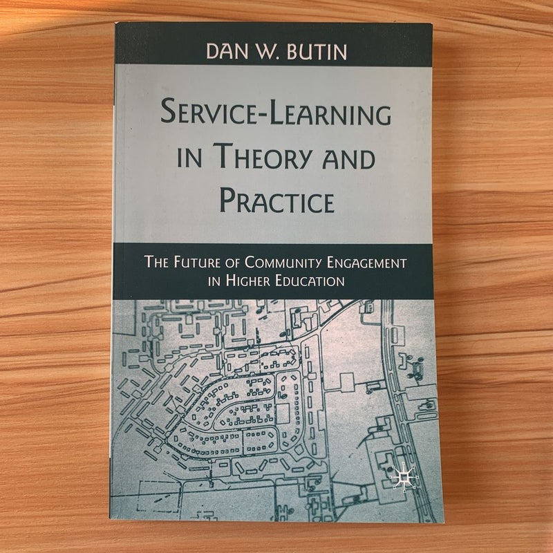 Service-Learning in Theory and Practice
