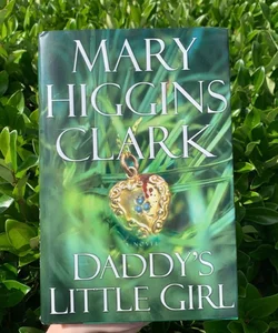 Mary Higgins Clark Daddy’s Little Girl Fiction Novel Hardback Book