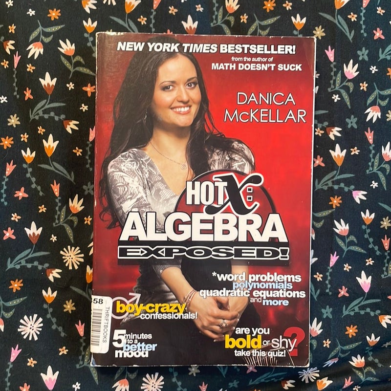 Hot X: Algebra Exposed!