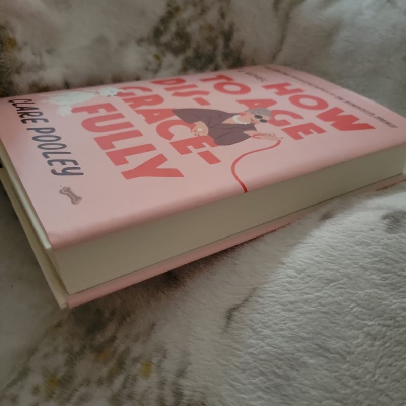 How to Age Disgracefully