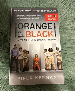 Orange Is the New Black (Movie Tie-In Edition)