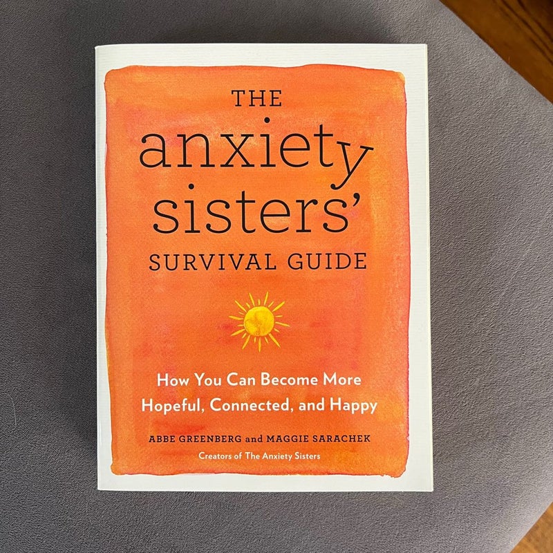 The Anxiety Sisters' Survival Guide