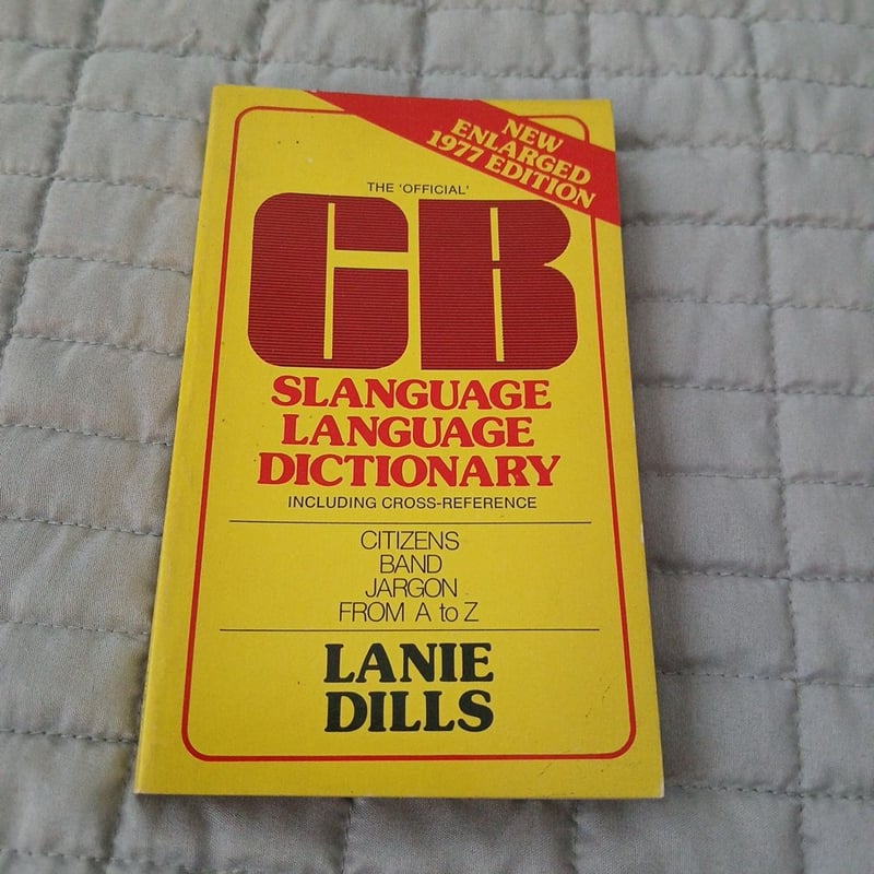The Official CB Slanguage Language Dictionary by Lanie Dills, Paperback ...