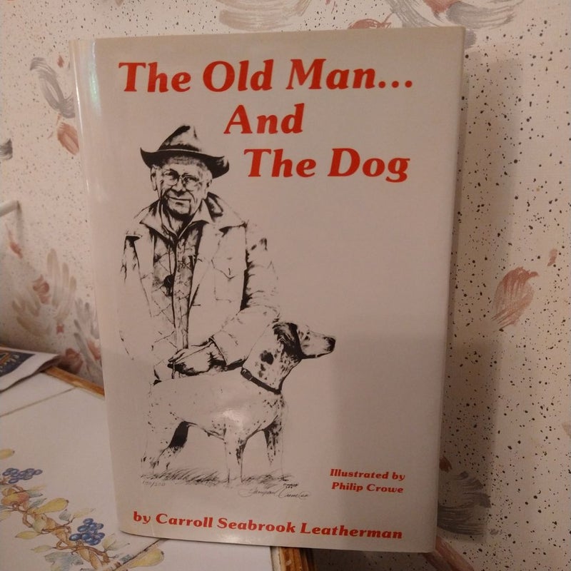 The Old Man and The Dog