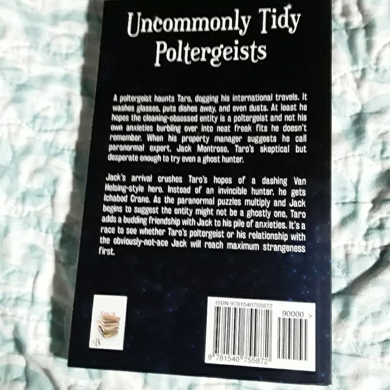 Uncommonly Tidy Poltergeists