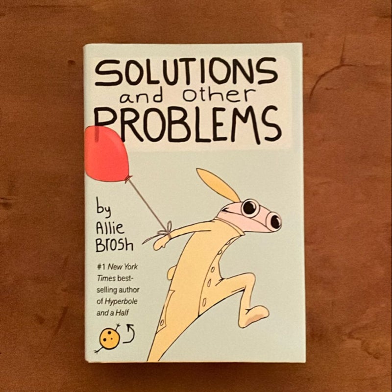 Solutions and Other Problems