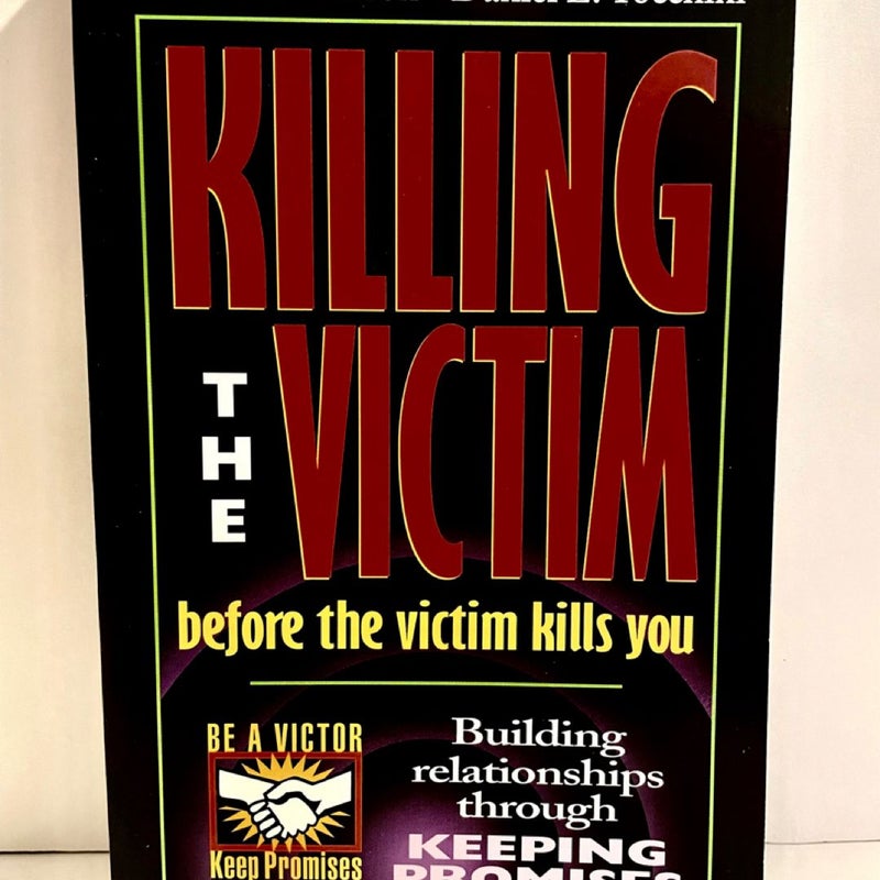 Killing the Victim . . . Before the Victim Kills You