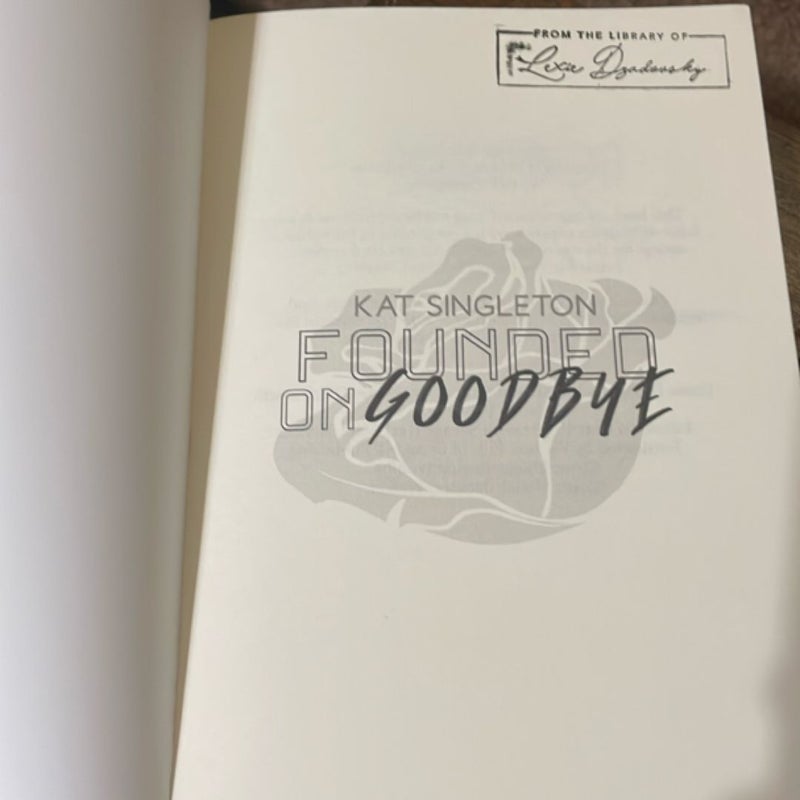 Founded on Goodbye