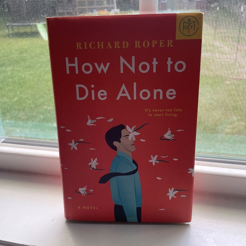 How Not to Die Alone