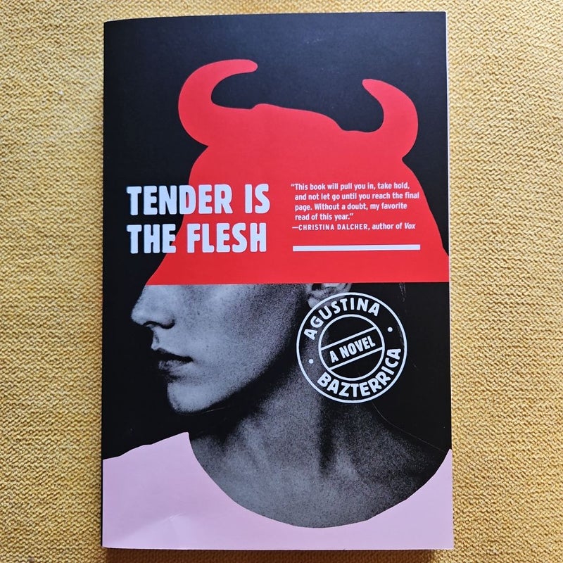 Tender Is the Flesh