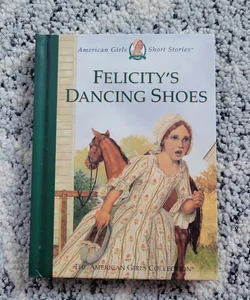 Felicity's Dancing Shoes