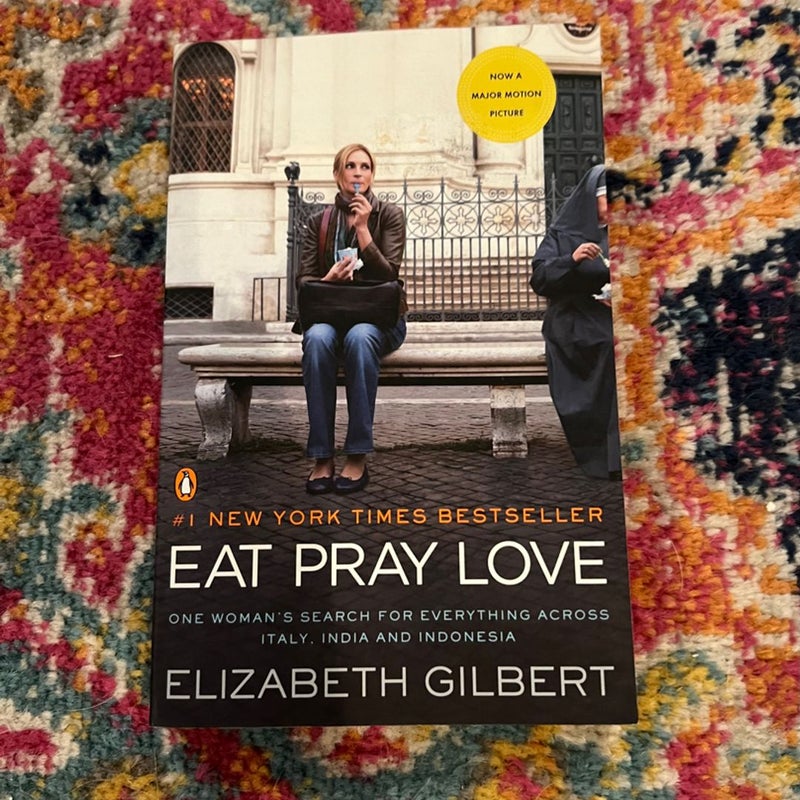Eat Pray Love: Movie Tie-in Cover VERY GOOD Trade PB