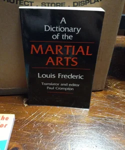 A dictionary of the martial arts 