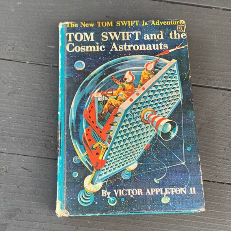 Tom Swift and the Cosmic Astronauts