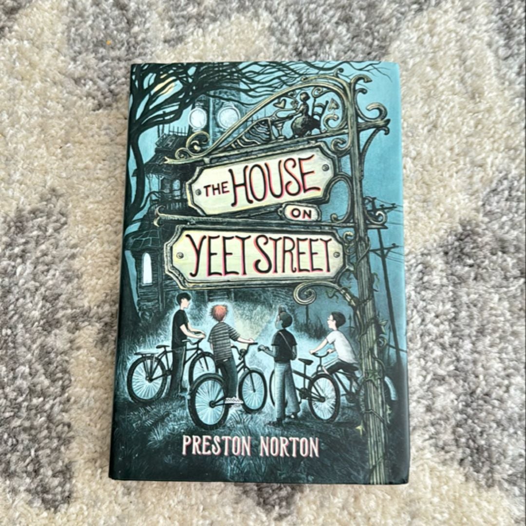 The House on Yeet Street